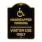 Signmission Reserved Parking Handicapped Parking Visitor Use Only with Graphic, Black & Gold, BG-1824-23047 A-DES-BG-1824-23047 - alternate 1